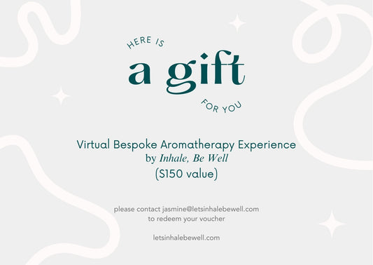 Inhale, Be Well Virtual Bespoke Experience